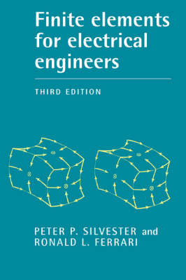 Finite Elements for Electrical Engineers - Peter P. Silvester, Ronald L. Ferrari