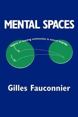 Mental Spaces - Gilles Fauconnier