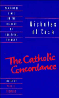 Nicholas of Cusa: The Catholic Concordance -  Nicholas of Cusa