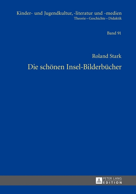 Die sch&ouml;nen Insel-Bilderb&uuml;cher - Roland Stark