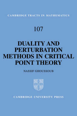 Duality and Perturbation Methods in Critical Point Theory - N. Ghoussoub