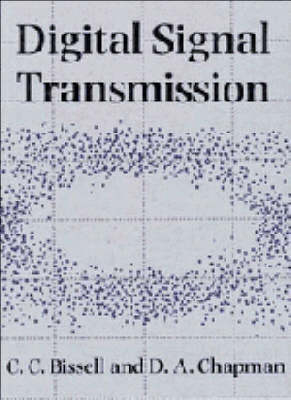 Digital Signal Transmission - Chris Bissell, David Chapman