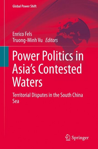 Power Politics in Asia’s Contested Waters