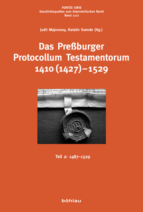 Das Pre&szlig;burger Protocollum Testamentorum 1410 (1427)-1529 - 