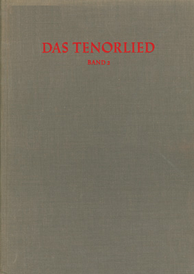 Répertoire International des Sources Musicales (RISM) / Das Tenorlied. Mehrstimmige Lieder in deutschen Quellen 1450-1580