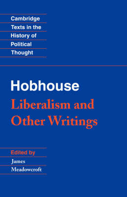 Hobhouse: Liberalism and Other Writings - L. T. Hobhouse