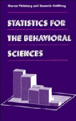 Statistics for the Behavioral Sciences - Sharon L. Weinberg, Kenneth P. Goldberg