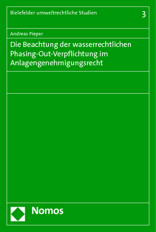 Die Beachtung der wasserrechtlichen Phasing-Out-Verpflichtung im Anlagengenehmigungsrecht