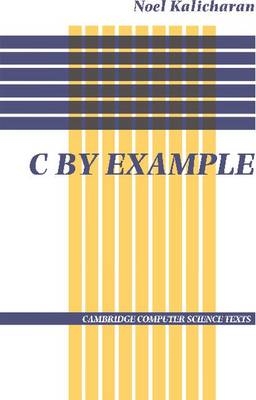 C by Example - Noel Kalicharan