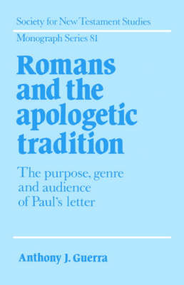Romans and the Apologetic Tradition - Anthony J. Guerra