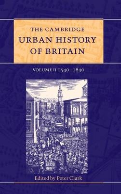 The Cambridge Urban History of Britain - 