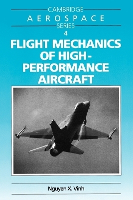 Flight Mechanics of High-Performance Aircraft - Nguyen X. Vinh
