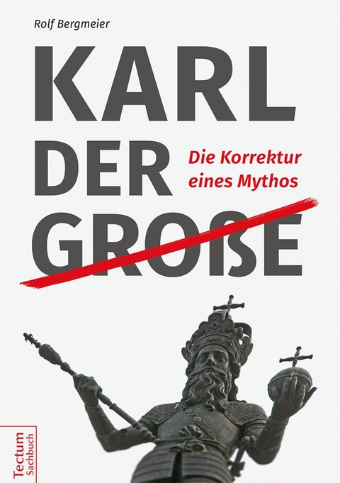 Karl der Große - Rolf Bergmeier