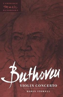 Beethoven: Violin Concerto - Robin Stowell