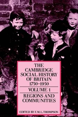 The Cambridge Social History of Britain, 1750&ndash;1950 - 