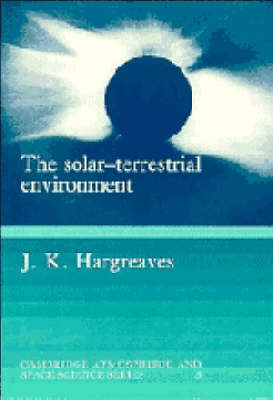 The Solar-Terrestrial Environment