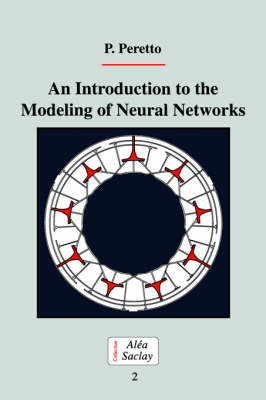 An Introduction to the Modeling of Neural Networks