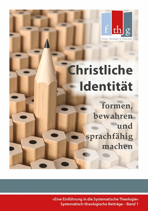 Die "Christliche Identität" - formen, bewahren und sprachfähig machen - Rüdiger Halder