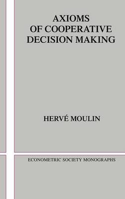 Axioms of Cooperative Decision Making