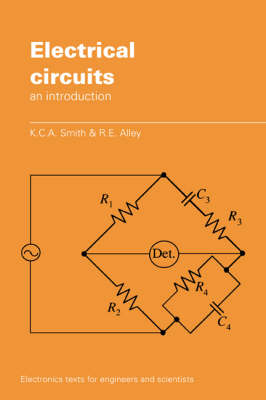 Electrical Circuits - K. C. A. Smith, R. E. Alley