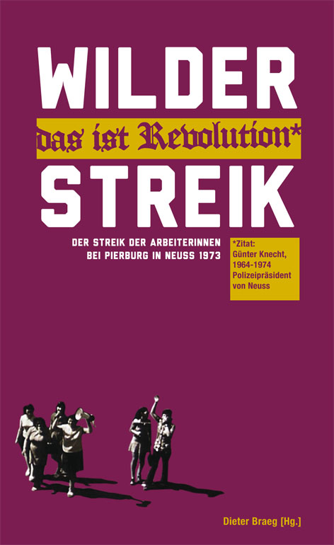 "Wilder Streik - das ist Revolution" - 