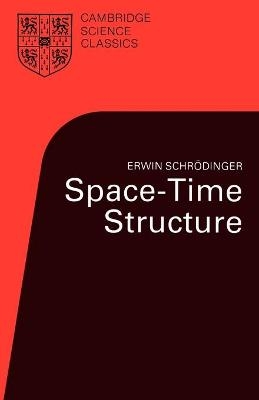 Space-Time Structure - Erwin Schr&ouml;dinger