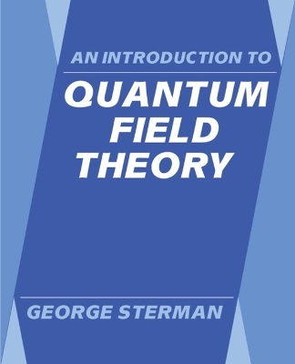 An Introduction to Quantum Field Theory - George Sterman