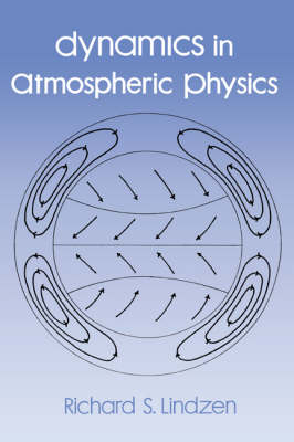 Dynamics in Atmospheric Physics - Richard A Lindzen