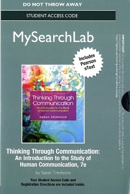 MyLab Search with Pearson eText -- Standalone Access Card -- for Thinking Through Communication