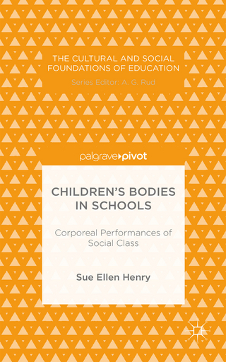 Children’s Bodies in Schools: Corporeal Performances of Social Class
