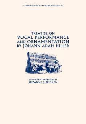 Treatise on Vocal Performance and Ornamentation by Johann Adam Hiller - Johann Adam Hiller