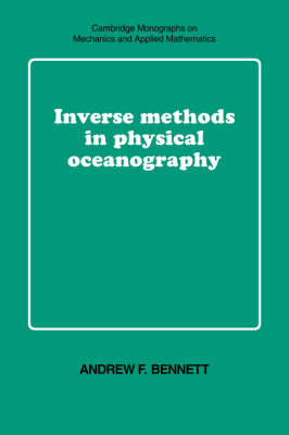 Inverse Methods in Physical Oceanography - Andrew F. Bennett