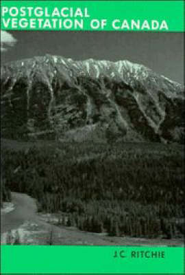 Post-glacial Vegetation of Canada - J. C. Ritchie
