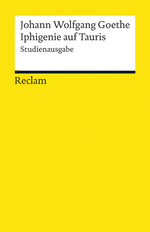 Iphigenie auf Tauris. Studienausgabe - Johann Wolfgang Goethe