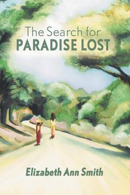 The Search for Paradise Lost