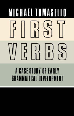 First Verbs - Michael Tomasello