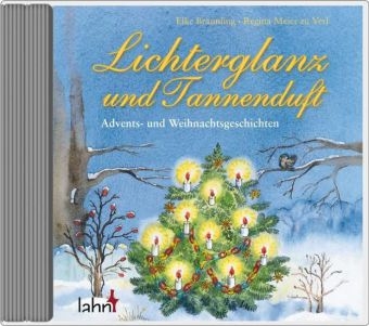 Lichterglanz und Tannenduft, Audio-CD -  Br&auml;unling Elke, Regina Meier zu Verl