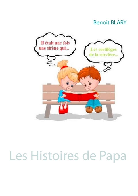 Les Histoires de Papa - Benoit Blary