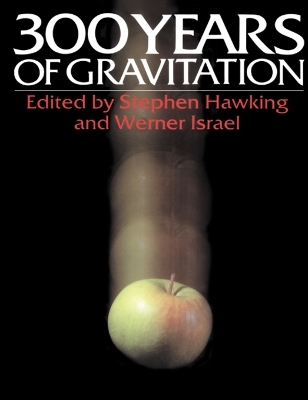 Three Hundred Years of Gravitation - 