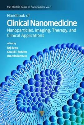 Handbook of Clinical Nanomedicine - 