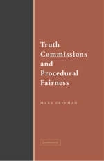 Truth Commissions and Procedural Fairness - Mark Freeman
