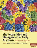 The Recognition and Management of Early Psychosis - 