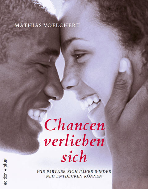 Chancen verlieben sich - Mathias Voelchert