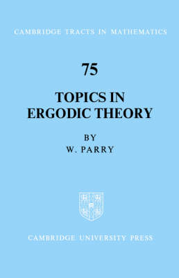 Topics in Ergodic Theory - William Parry