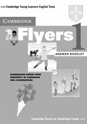 Cambridge Flyers 1 Answer booklet -  University of Cambridge Local Examinations Syndicate