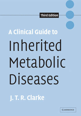 A Clinical Guide to Inherited Metabolic Diseases