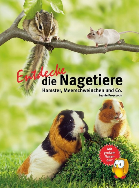 Entdecke die Nagetiere - Leonie Proscurcin
