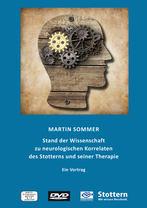 Stand der Wissenschaft zu neurologischen Korrelaten des Stotterns und seiner Therapie - Martin Sommer