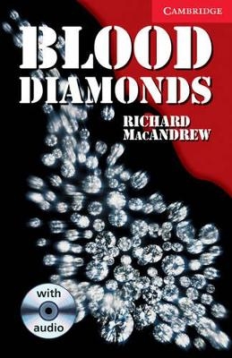 Blood Diamonds Level 1 Book with Audio CD Pack - Richard MacAndrew