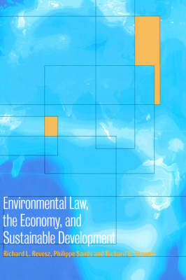 Environmental Law, the Economy and Sustainable Development